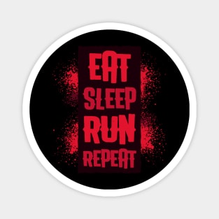 Eat sleep run repeat Magnet